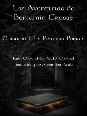 cover image of Las Aventuras de Benjamin Crosse Episodio I
